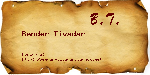 Bender Tivadar névjegykártya
